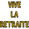 RETRAITE. VACANCES. RETRAITE. RETRAITEE