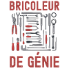 Bricoleur de génie