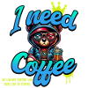 I need Coffee