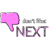 Don't like: Next