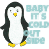 penguin baby its cold outside