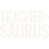Teacher-saurus 8