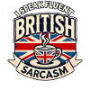 Fluent British Sarcasm Funny Humor Tea Lover Art