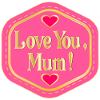 LOVE YOU MUM HEART