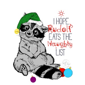 Lustiger Waschbär mit Spruch 2