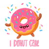 Donut : Je m’en fiche !