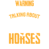 Could talk about horses