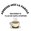 Café à offrir