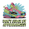 DON'T JUDGE APPEARANCES