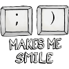 :) Makes me smile