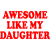 awesome like my daughter