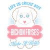 Bichon Frises Make Life Better