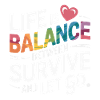 LIFE IS BALANCE