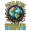 Environmental Scientist Coffee Biologist Coffee
