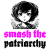 Smash The Patriarchy