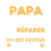 Papa meilleur réparateur bricoleur