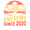 Awesome since 2020 birthday