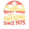 Awesome Since 1975 Birthday
