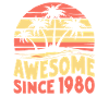 Awesome since 1980's birthday