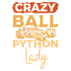 Crazy Ball python lady