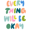 everything will be okay