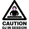 Caution DJ In Session