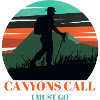 Canyons Call I Must Go