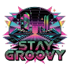 Stay groovy