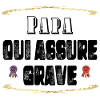 Papa Qui Assure Grave