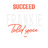 Frankie Name Personalized Frankie