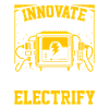 Innovate, create, and electrify!