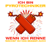 Ich bin Pyrotechniker Böllern Feuerwerk