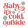 Baby It's Cold Outside