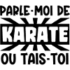 parle-moi de karaté
