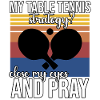 Funny Table Tennis Saying