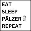 EAT SLEEP PÄLZER REPEAT