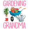 Gardening Grandma Gardener Woman Plant Lover