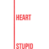 Sigue a tu corazón pero no seas estúpido gracioso