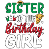 Sister Of The Birthday Girl