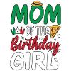 Mom Of The Birthday Girl