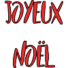 NOËL. JOYEUX NOËL. MERRY CHRISTMAS. NOUVEL AN