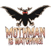 MOTHMAN IS WATCHING