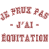 Je peux pas j'ai Équitation