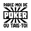 parle-moi de poker