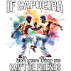 Funny Capoeira Saying