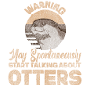 Otter Warning May Spontaneously