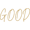 GOOD