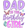 Dad Of The Birthday Girl