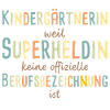 Kindergarten Teacher Superheroine Kindergarten