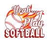 Yeah I Play Softball